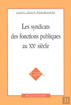 Bertrand.pt - Syndicats Des Fonctions Publiques Au Xx Siecle