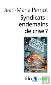 Syndicats : Lendemains De Crise ?