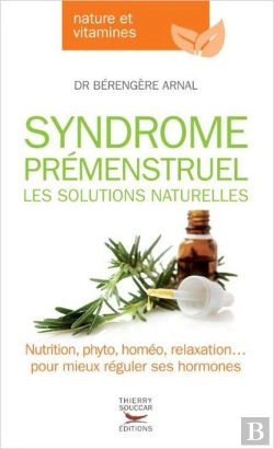 Bertrand.pt - Syndrome Prémenstruel, Les Solutions Naturelles