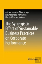Synergistic Effect Of Sustainable Business Practices On Corporate Performance