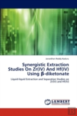 Bertrand.pt - Synergistic Extraction Studies On Zr(Iv) And Hf(Iv) Using Beta-Diketonate