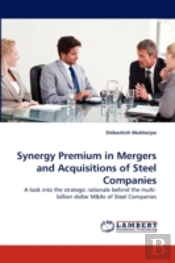 Synergy Premium In Mergers And Acquisitions Of Steel Companies