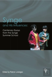 Synge And His Influences : Centenary Essays From The Synge Summer School