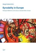 Synodality In Europe - Theological Reflections On The Church On Synodal Paths In Europe