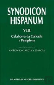 Synodicon Hispanum. Viii: Calahorra-La Calzada Y Pamplona