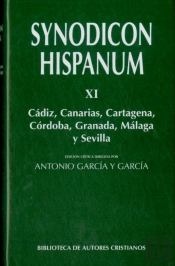 Synodicon Hispanum. Xi: Cádiz, Canarias, Cartagena, Córdoba, Granada, Málaga Y Sevilla