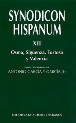 Bertrand.pt - Synodicon Hispanum. Xii: Osma, Sigüenza, Tortosa Y Valencia