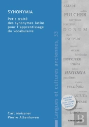 Synonymia ; Petit Traité Des Synonymes Latins Pour L'Apprentissage Du Vocabulaire