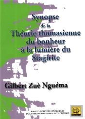 Synopse De La Theorie Thomasienne Du Bonheur A La Lumiere Du Stgirite