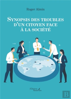 Bertrand.pt - Synopsis Des Troubles D'Un Citoyen Face À La Société