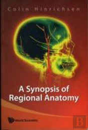 Synopsis Of Regional Anatomy, A