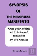 Synopsis Of The Menopause Manifesto