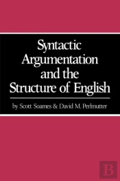 Syntactic Argumentation And The Structure Of English