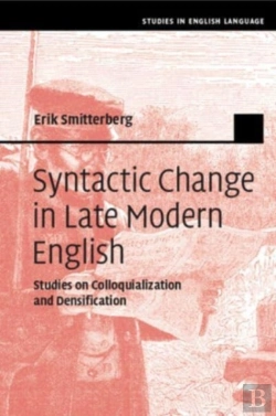 Bertrand.pt - Syntactic Change In Late Modern English