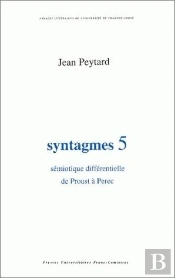 Syntagmes : N°5. Sémiotique Différentielle De Proust À Perec