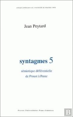 Bertrand.pt - Syntagmes : N°5. Sémiotique Différentielle De Proust À Perec