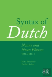 Syntax Of Dutch: Nouns And Noun Phrases - Volume 1