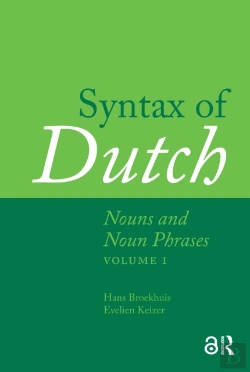 Bertrand.pt - Syntax Of Dutch: Nouns And Noun Phrases - Volume 1