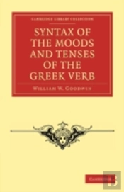 Syntax Of The Moods And Tenses Of The Greek Verb