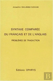 Syntaxe Comparée Du Français Et De L'Anglais ; Problèmes De Traduction