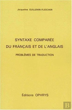 Bertrand.pt - Syntaxe Comparée Du Français Et De L'Anglais ; Problèmes De Traduction