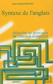 Syntaxe De L'Anglais ; Théories Et Pratique De L'Énoncé Complexe