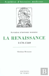 Synthese Sur La Renaissance Europeenne ; 1470-1560