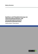 Synthese Und Charakterisierung Von Calciumcarbonat-Phasen Und Calciumphosphat-Basierter Knochenersatzmaterialien