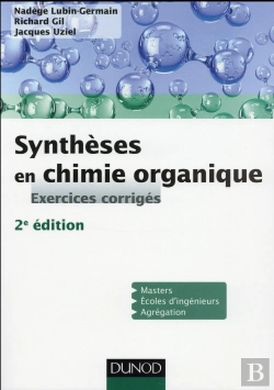 Bertrand.pt - Syntheses En Chimie Organique - 2e Ed. - Exercices Corriges