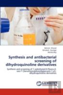 Synthesis And Antibacterial Screening Of Dihydroquinoline Derivatives