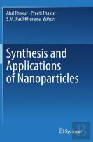 Synthesis And Applications Of Nanoparticles