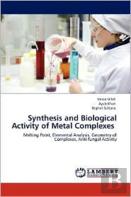 Synthesis And Biological Activity Of Metal Complexes
