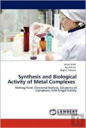 Synthesis And Biological Activity Of Metal Complexes