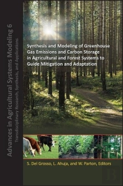 Synthesis And Modeling Of Greenhouse Gas Emissions And Carbon Storage In Agricultural And Forest Systems To Guide Mitigation And Adaptation