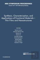 Synthesis, Characterization, And Applications Of Functional Materials Â€“ Thin Films And Nanostructures: Volume 1675