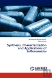 Synthesis, Characterization And Applications Of Sulfonamides