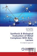 Synthesis & Biological Evaluation Of Metal Complexes With Beta-Lactam