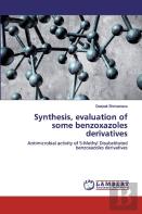 Synthesis, Evaluation Of Some Benzoxazoles Derivatives