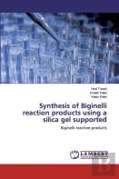 Synthesis Of Biginelli Reaction Products Using A Silica Gel Supported
