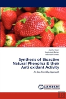 Bertrand.pt - Synthesis Of Bioactive Natural Phenolics & Their Anti Oxidant Activity
