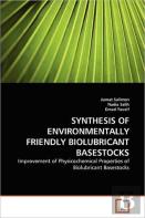 Synthesis Of Environmentally Friendly Biolubricant Basestocks