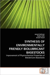 Synthesis Of Environmentally Friendly Biolubricant Basestocks