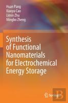 Synthesis Of Functional Nanomaterials For Electrochemical Energy Storage