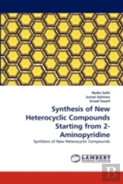 Synthesis Of New Heterocyclic Compounds Starting From 2-Aminopyridine