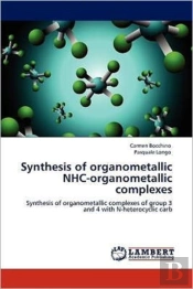 Synthesis Of Organometallic Nhc-Organometallic Complexes