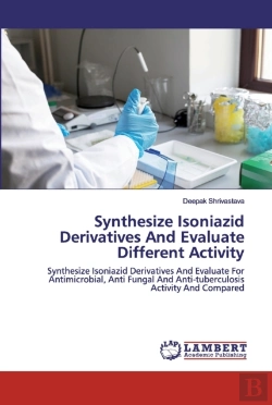 Bertrand.pt - Synthesize Isoniazid Derivatives And Evaluate Different Activity