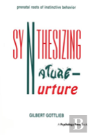Synthesizing Nature-Nurture