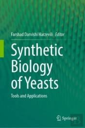 Synthetic Biology Of Yeasts