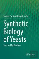 Synthetic Biology Of Yeasts