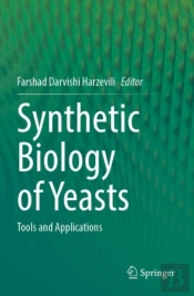Synthetic Biology Of Yeasts